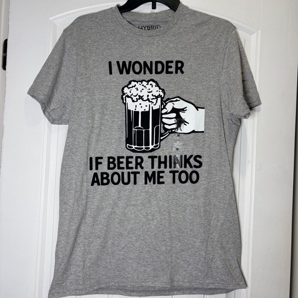 Hybrid Graphic T-Shirt Mens Medium Gray I Wonder If Beer Thinks About Me Too